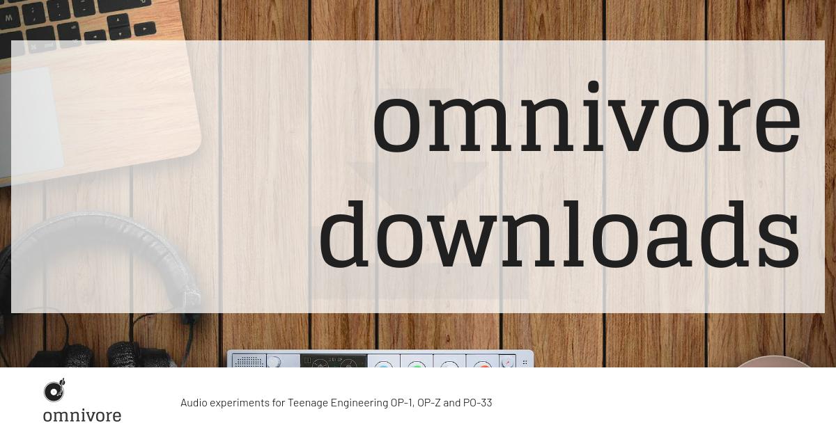 omnivore-downloads