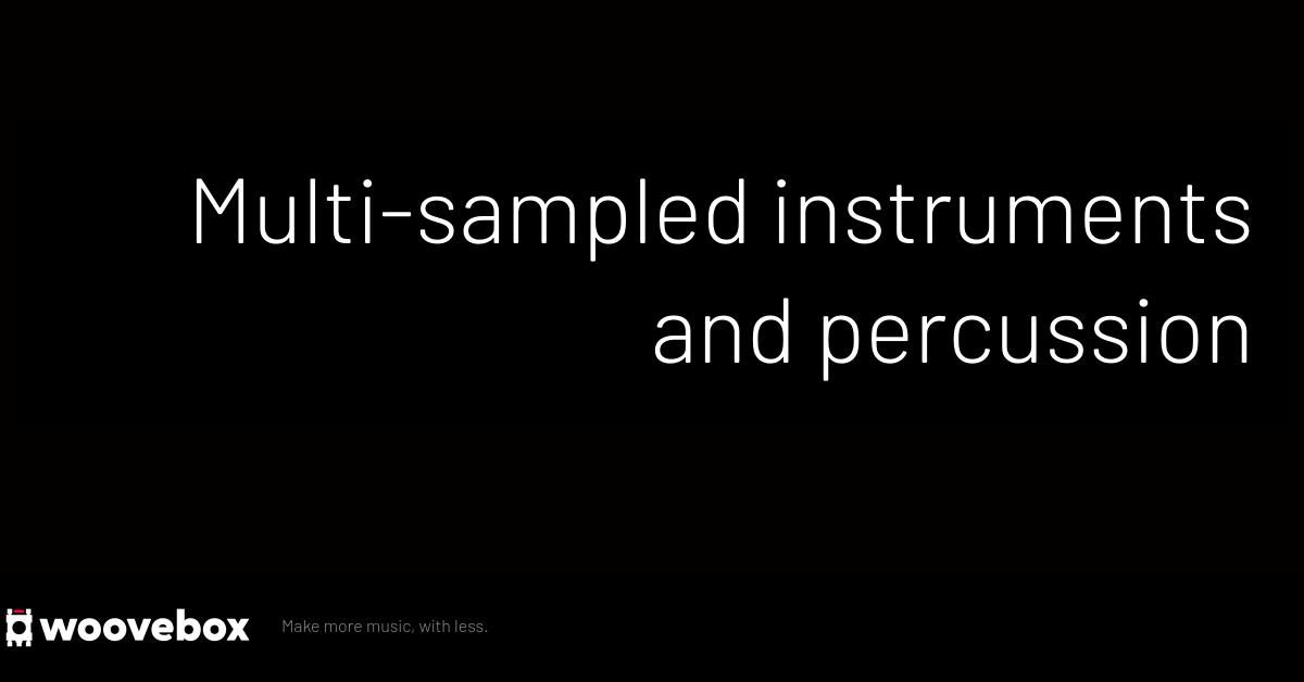 Woovebox Sampler Multisampled instruments