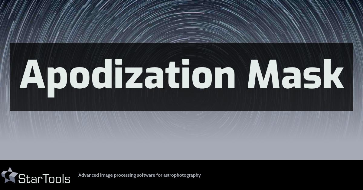 StarTools: Usage: Apodization Mask